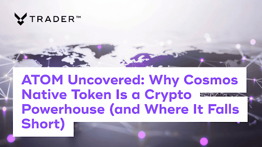 ATOM Uncovered: Why Cosmos’ Native Token Is a Crypto Powerhouse (and Where It Falls Short)
