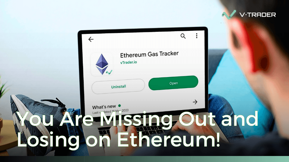 You Are Missing Out and Losing on Ethereum!