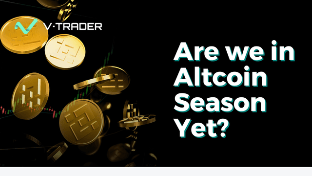 Are We in Altcoin Season Yet?