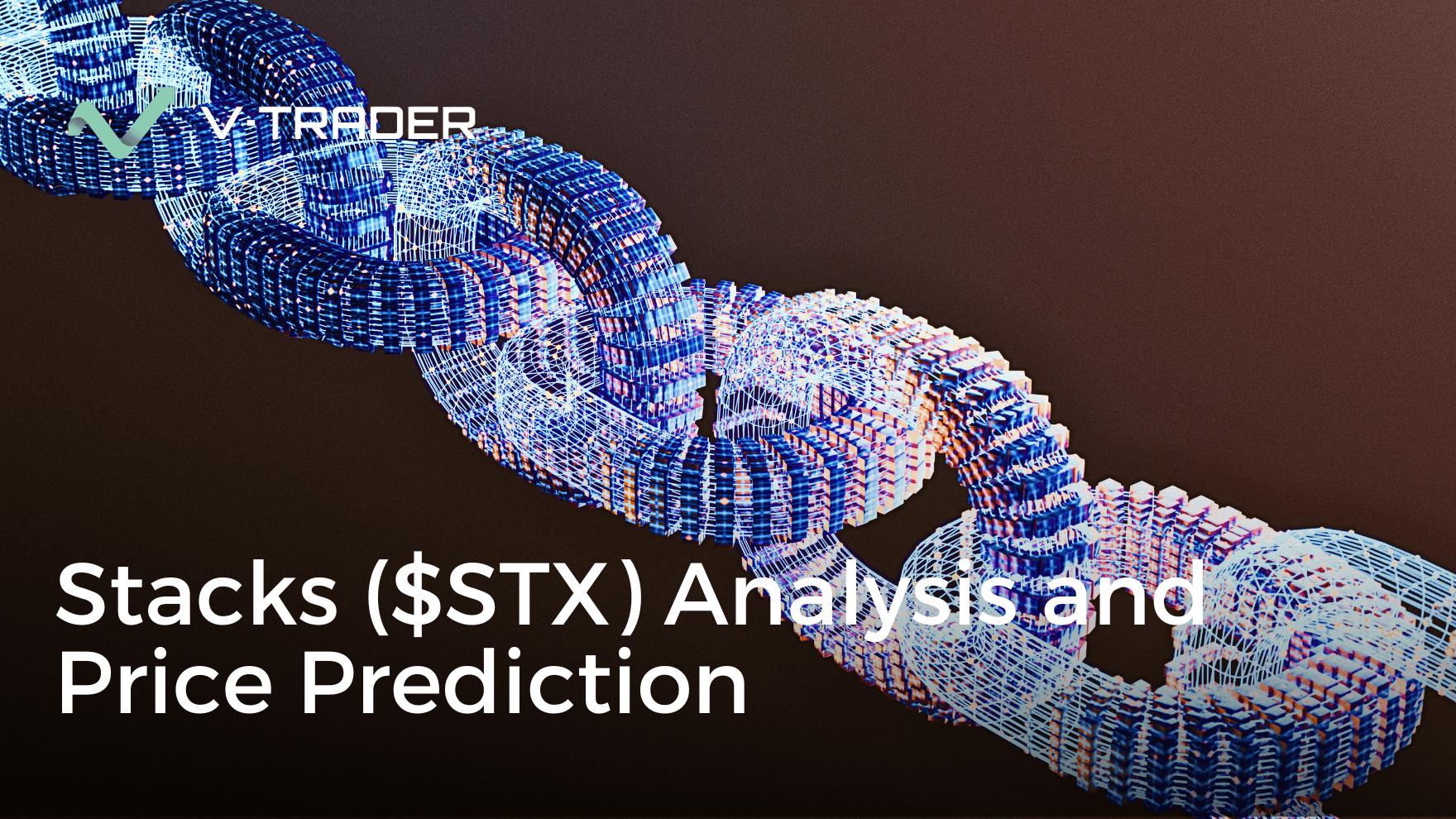 Stacks ($STX) Analysis and Price Prediction